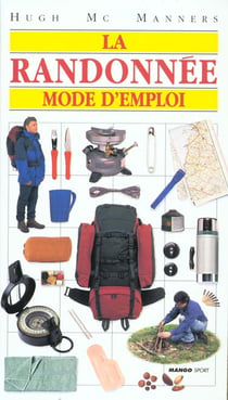La randonnee mode d'emploi