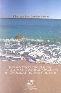Information processing - recent mathematical advances in optimization and control