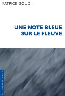 Une note bleue sur le fleuve