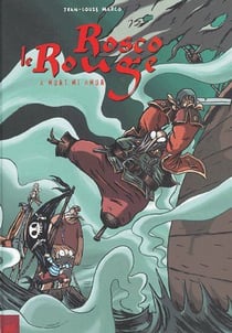 Rosco le rouge t.2 - a mort mi amor