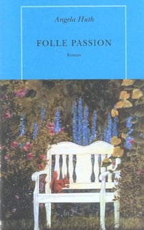 Une folle passion