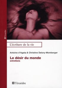 Le désir du monde - entretiens