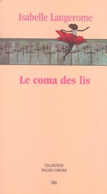 Le coma des lys