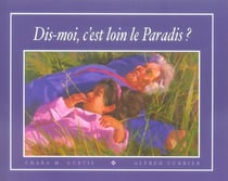 Dis-moi, c'est quoi le paradis ?