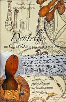 Dentelles du Queyras et des vallées voisines (3e édition)