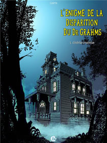 L'enigme de la disparition du dr. grahms t.1 - cinéria-cruentus