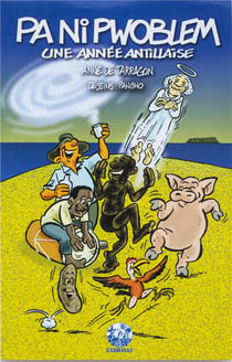 Pa ni pwobem, une année antillaise