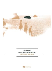 Renaud Auguste Dormeuil - include me out