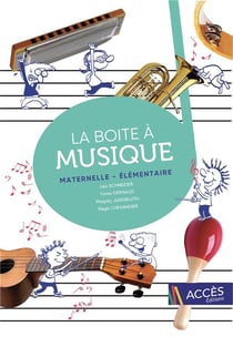 La boîte à musique maternelle - élémentaire