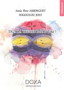 Tiga la tegue : parle le téké !