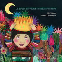 Le garçon qui voulait se déguiser en reine