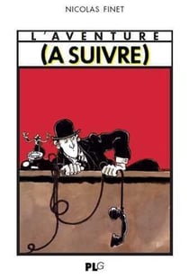 L'aventure (à suivre) 1978-1997