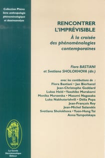 Rencontrer l'imprévisible - à la croisée des phénoménologies contemporaines
