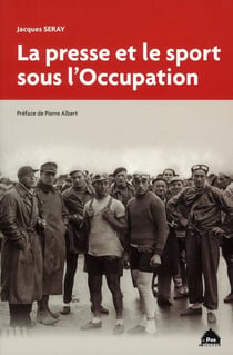 La presse et le sport sous l'Occupation