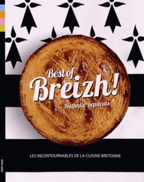 Best of Breizh - les incontournables de la cuisine bretonne