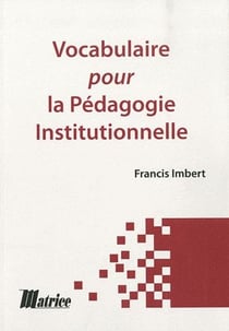 Vocabulaire pour la pédagogie institutionnelle