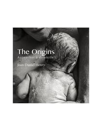 The Origins : Accoucher à domicile ne nuit pas à la santé des femmes
