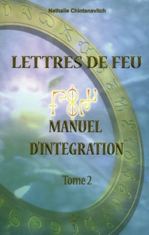Lettres de feu - manuel d'intégration t.2