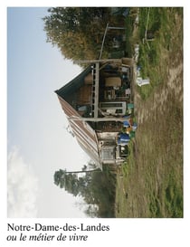 Notre-Dame-Des-Landes ou le métier de vivre