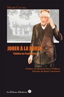 Jouer à La Borde - théâtre en psychiatrie