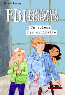 FBI animaux disparus : un voleur pas ordinaire