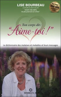 Ton corps dit : aime-toi ! les malaises et maladies et leurs messages