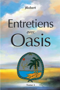Entretiens avec oasis Tome 3