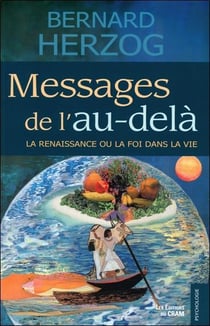 Messages de l'au-delà - la renaissance ou la foi dans la vie