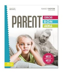 Parent gros bon sens (3e édition)