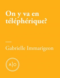 On y va en téléphérique?