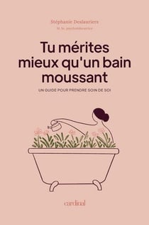 Tu merites mieux qu'un bain moussant
