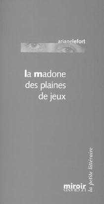 La madone des plaines de jeux