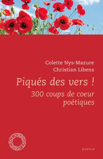 Piques des vers ! 300 coups de coeur poétiques