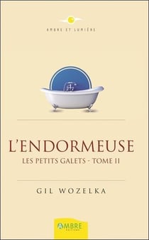 Les petits galets t.2 - l'endormeuse