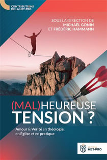 (Mal)heureuse tension ? : Amour et Vérité en théologie, en Eglise et en pratique