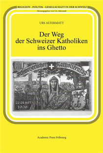Der weg der schweizer katholiken ins ghetto