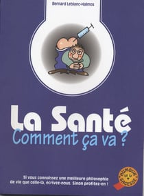 Sante comment ca va ? (la)