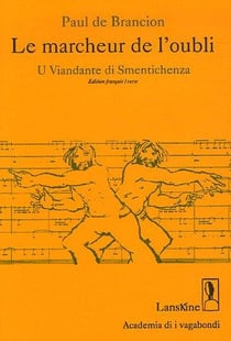 Marcheur de l'oubli - u viandante di smentichenza