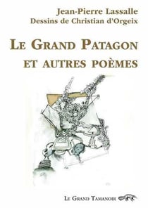 Le Grand Patagon et autres poèmes