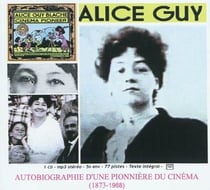 Autobiographie d'une pionnière du cinéma (1873-1968)
