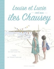 Louise et Lucie vont aux îles Chausey