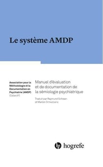 Le système amdp - manuel d'évaluation et de documentation de la sémiologie psychiatrique