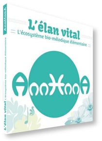 L'élan vital - l'écosystème bio-mélodique élémentaire