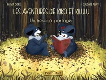 Les aventures de Kiko et Kilulu t.1 - un trésor à partager