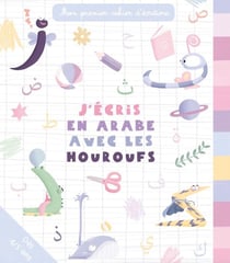 J'écris en arabe avec les houroufs