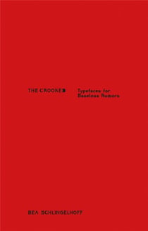 The Crooked : Typefaces for Baseless Rumors
