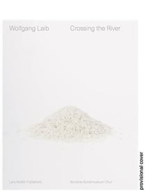 Wolfgang Laib : crossing the river