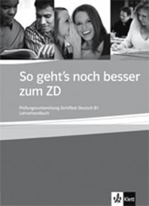 So geht's noch besser - allemand - zum zd - b1 - guide pédagogique (édition 2011)