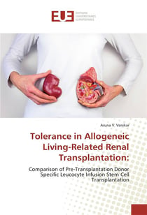 Tolerance in allogeneic living-related renal transplantation: comparison of pre-transplantation donor specific leucocyte infusion stem cell transplantation