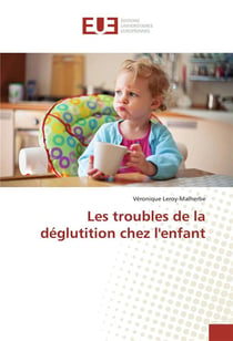 Les troubles de la deglutition chez l'enfant